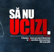„Să nu ucizi.” – o campanie a Ştirilor Kanal D împotriva femicidului! O urgenţă naţională, care are nevoie de o lege pe măsură